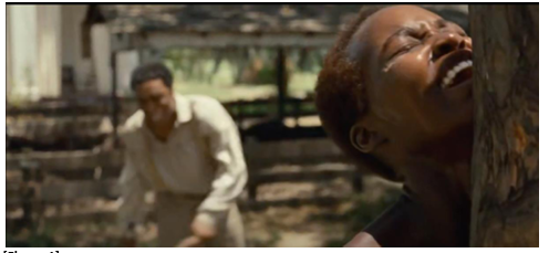 [Figure 1] 12 Years a Slave, dir. by Steve McQueen (Twentieth Century Fox, 2013).